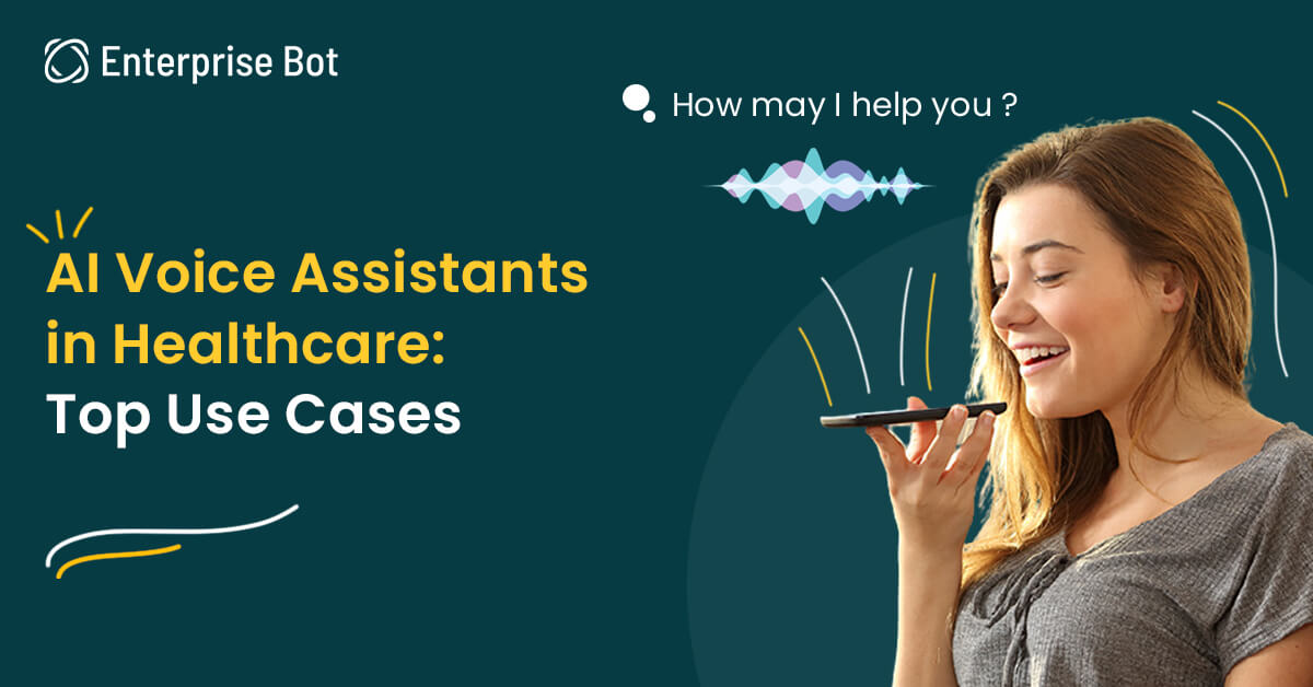 AI Voice Assistants in Healthcare: Top Use Cases